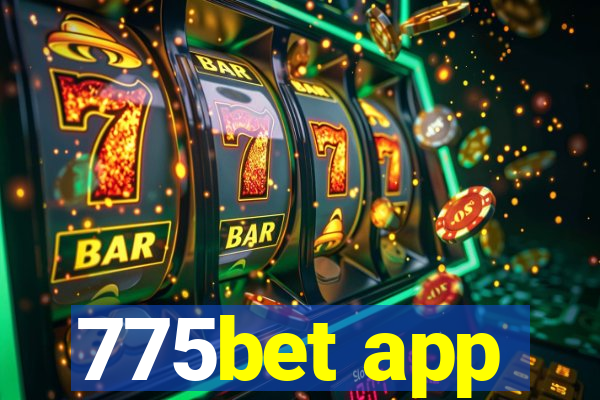 775bet app